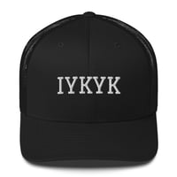 Image 2 of TrubledEra “IYKYK” Trucker Cap