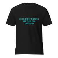 Image 1 of Short-Sleeve T-Shirt (No Luck Just God)