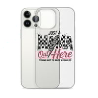 Image 19 of Clear Case for iPhone®- Just A Mom OUt Here Trying Not To Raise A**hole