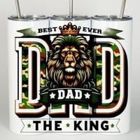 Image 2 of Best Ever Dad The King Tumbler 2