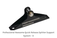 Image 9 of PRE ORDER - Professional Awesome Universal Quick Release Splitter Support System