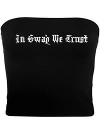 In Gwap We Trust Blk Tube Top