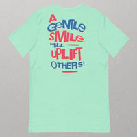 Image 8 of "A Gentle Smile Will Uplift Others" Positive Message Unisex T-Shirt