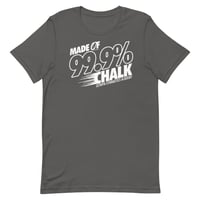 Image 3 of Made Of 99.9% Chalk Unisex T-shirt