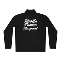 Image 2 of HUSTLE . POWER . RESPECT | QUARTER ZIP