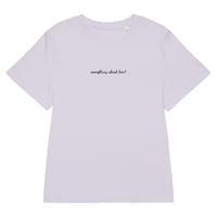 Image 5 of THE CASUAL COOL GIRL T - EVERYTHING ABOUT HER!