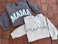 The Mama Crew Sweatshirt