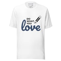 Do What You Love Unisex Tee