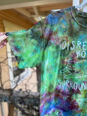 Image of LARGE Disrespect Your Surroundings Tie Dye Shirt 1