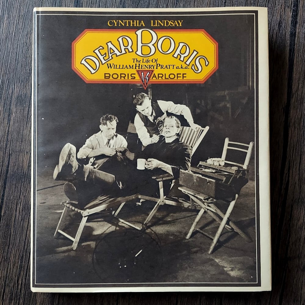 Dear Boris: The Life of William Henry Pratt a.k.a. Boris Karloff, by Cynthia Lindsay