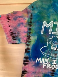 Image 2 of MEDIUM MILF Man I Love Frogs Tie Dye Shirt I8