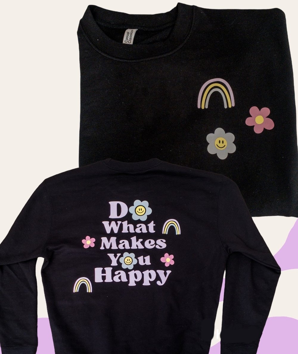 Do What Makes You Happy