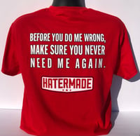 Image 1 of "Never Need Me Again” by Hatermade RED