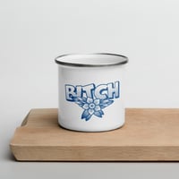 Image 1 of Enamel Mug bitch