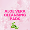 Gentle Aloe Vera Cleansing Pads