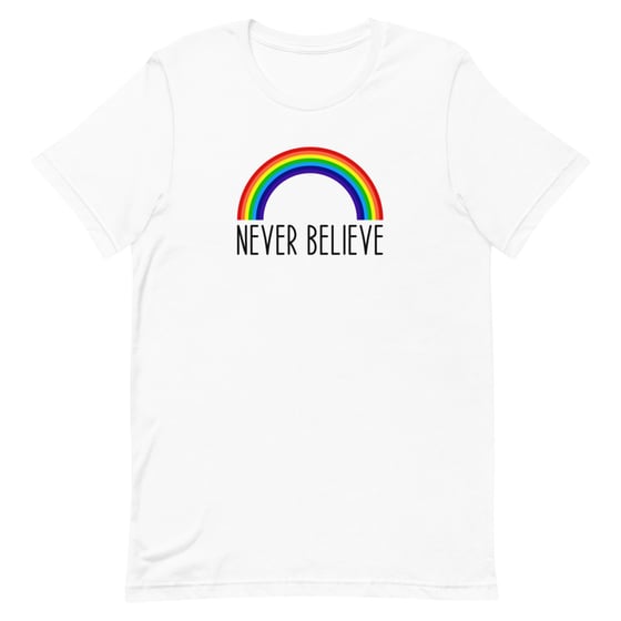 Image of Never Believe (White)