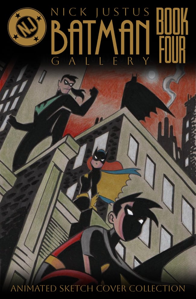 Nick Justus Batman Gallery Book Four