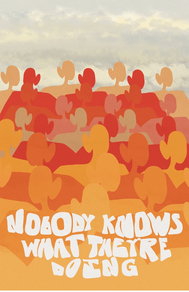 Image of nobody knows what they’re doing