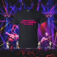 Image 2 of don’t play billy strings shirt