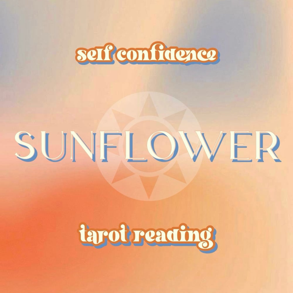 Image of “SUNFLOWER” tarot reading