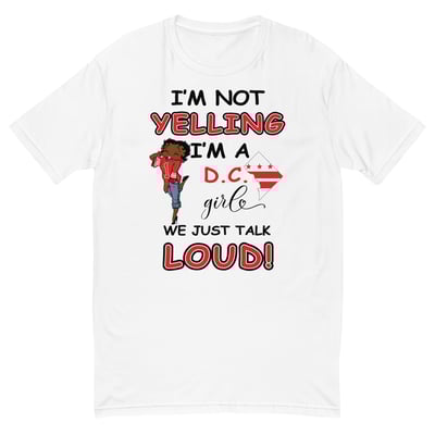 Image of I'M NOT YELLING "DC GIRL" White T-shirt