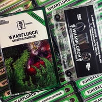 Image 2 of Wharflurch - "Shittier / Slimier" cassette