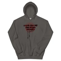 Image 2 of I fucking collapsed Unisex Hoodie