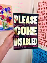 Image 1 of PLEASE DON’T DO COKE IN THE DISABLED BATHROOM | A4 GOLD FOILED PRINT