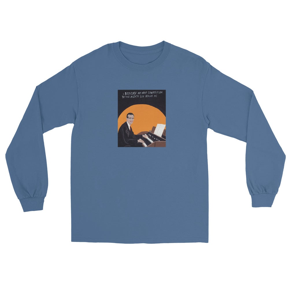 Image of THE MIGHTY SUN BEHIND ME LONG SLEEVE SHIRT