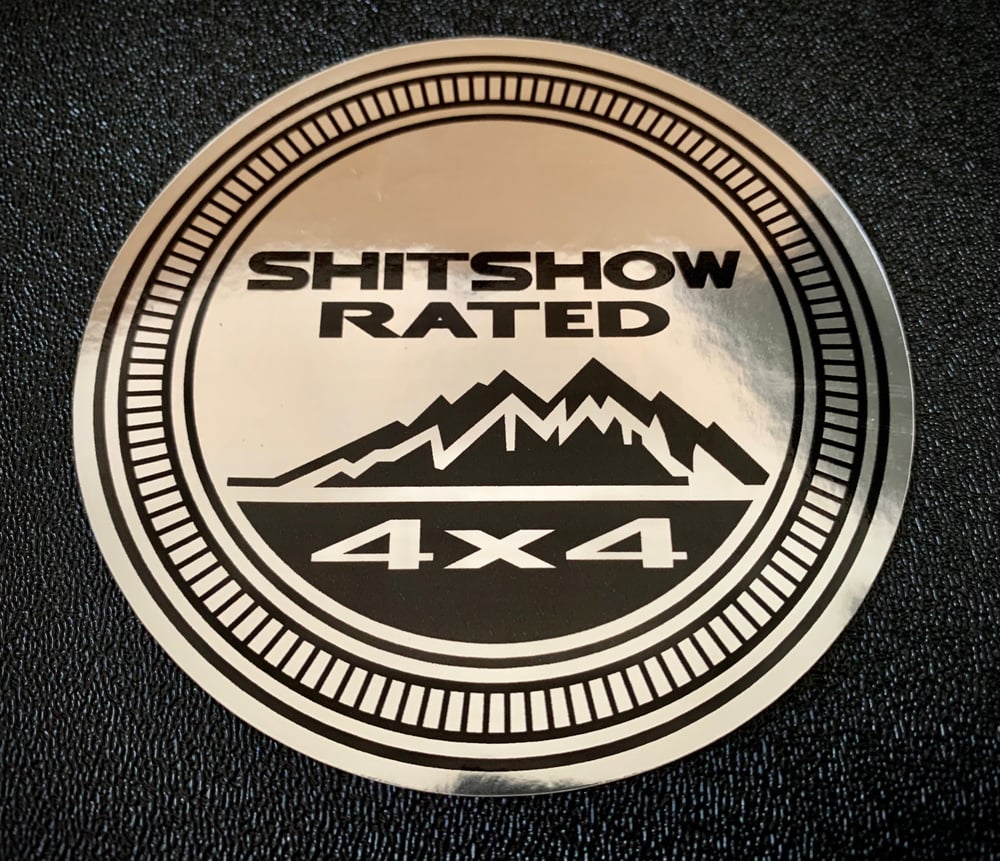 Image of SHITSHOW RATED 4x4 Sticker