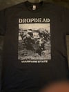 DROPDEAD "Warfare State" Tshirt