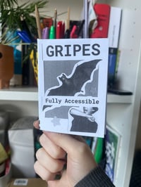 Image 1 of Gripes: Fully Accessible mini zine 