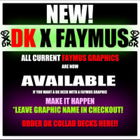 Image 2 of DK X FAYMUS COLLAB DECKS. PUT FULL FAYMÜS GRAPHIC NAME IN CHECKOUT NOTES!