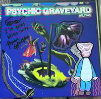 Image 11 of Psychic Graveyard 🪦 - Wilting 12 inch yellow vinyl  LP Styrofoam Records Artist Edition  