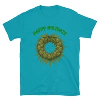 Image 16 of HAPPY HOLIDAZE - TEE