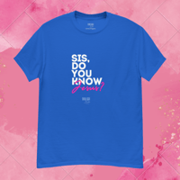 Image 2 of ‘Sis, Do You Know Jesus?’ Tee