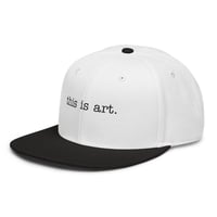 Image 4 of this is art. - snapback hat