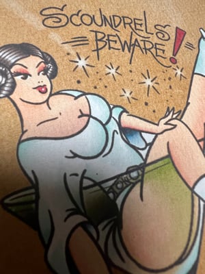 Image of 5x7" Princess Leia" SW "Scoundrel's Beware" Inspired Print