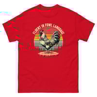 Image 7 of Unisex classic tee, Fluent In Fowl Language Funny  Rooster Chicken Tee