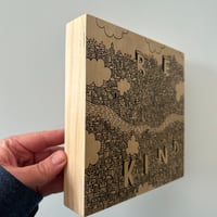 Image 4 of Be Kind