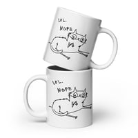 Image 2 of lol nope White glossy mug