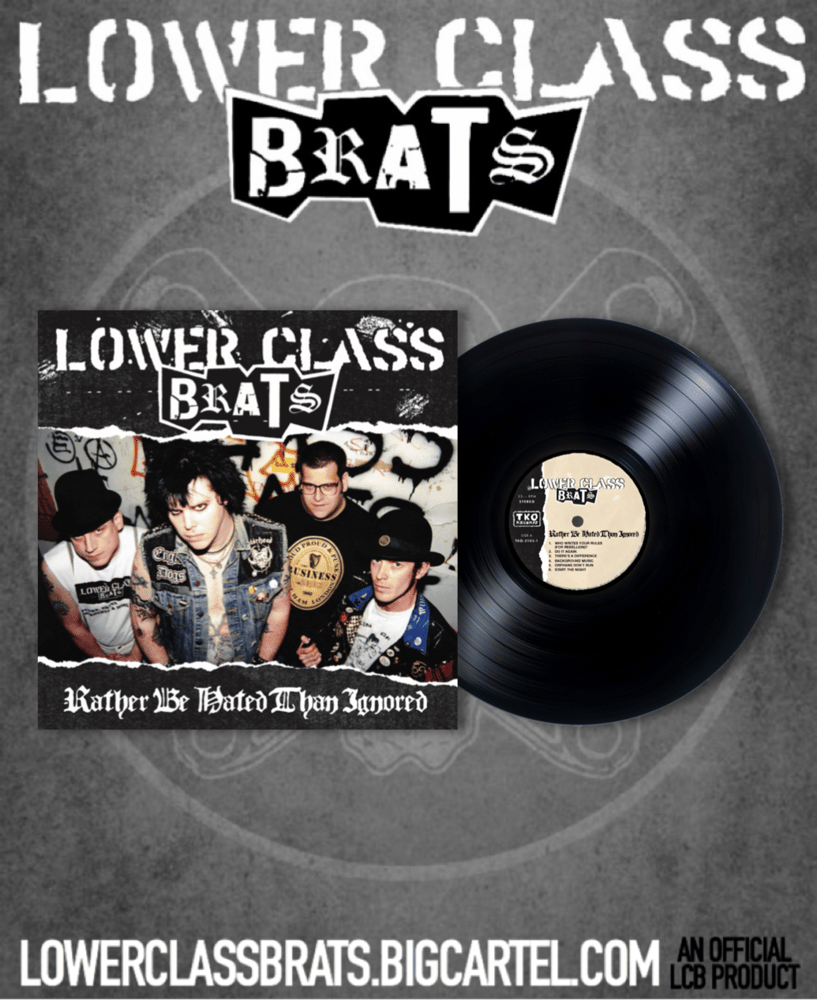 Image of RATHER BE HATED THAN IGNORED LP