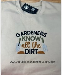 Gardeners have dirt Crewnecks 