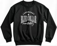 LEGENDARY BLUE COLLAR CREWNECK