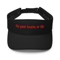 Image 1 of fix your hearts or die visor