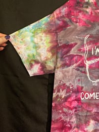 Image 2 of MEDIUM Mom I'm Scared Come Pick Me Up Tie Dye Shirt  1