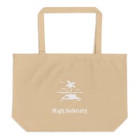 Image 1 of "High Sobriety" Large organic tote bag