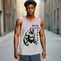 Image 1 of Men's Pain Became Power Tank Top