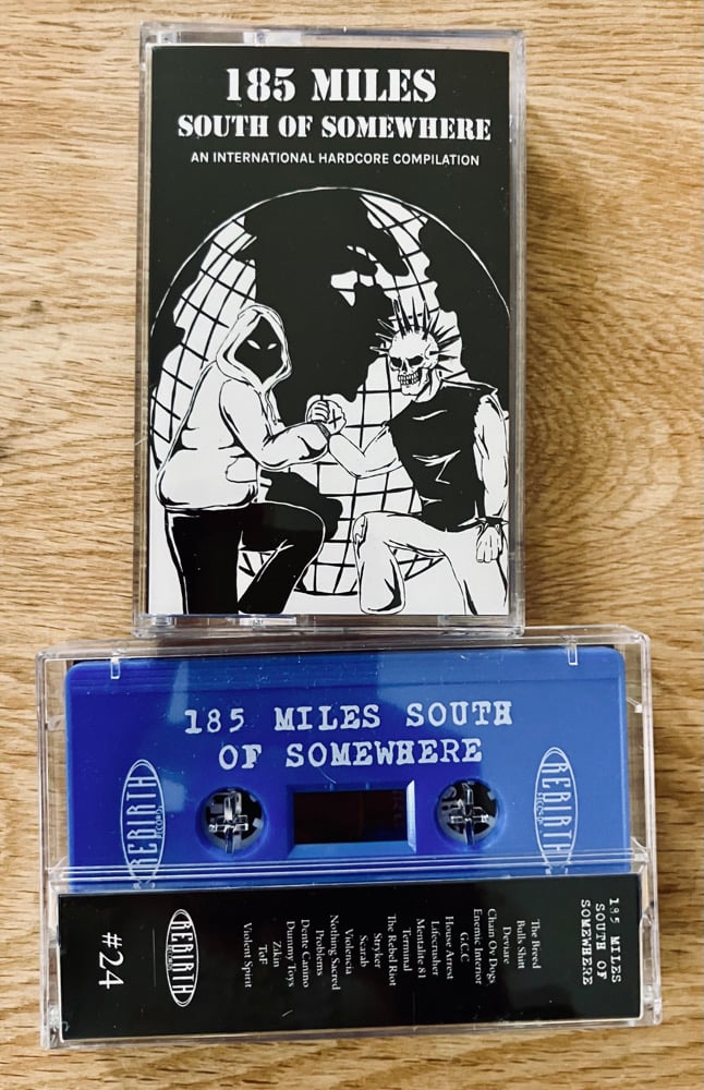 185 Miles South Of Somewhere "Hardcore Punk Scene Reports From Around The Globe"