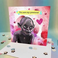 Gollum you’re my precious greetings card